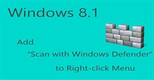 Thêm lệnh "Scan with Windows Defender" vào menu chuột phải trong Windows 8