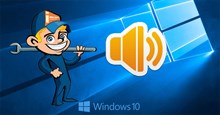 Cách sửa lỗi âm thanh trên Windows 10, khắc phục lỗi âm thanh Win 10