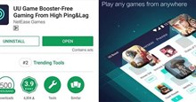Cách giảm giật, lag khi chơi game mobile bằng UU Game Booster