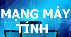 Trắc nghiệm về mạng máy tính có đáp án P6