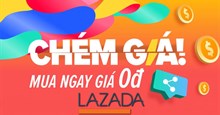Cách tham gia và chơi sự kiện Chém giá trên Lazada