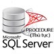PROCEDURE (Thủ tục) trong SQL Server