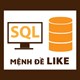 Lệnh LIKE trong SQL