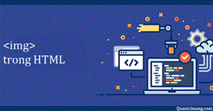 Hình ảnh img trong HTML