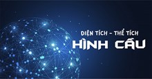 Công thức tính diện tích mặt cầu, thể tích khối cầu