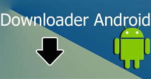 TOP 7 ứng dụng hỗ trợ download tốt nhất trên Android