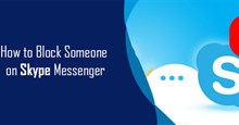 Cách chặn tin nhắn, cuộc gọi trên Skype