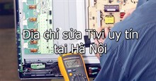 TOP 10 địa chỉ sửa Tivi uy tín tại Hà Nội và báo giá sửa Tivi