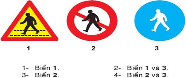 Câu hỏi 18: Biển nào cấm người đi bộ?