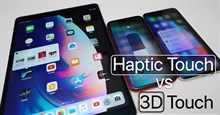 Sự khác biệt giữa Haptic Touch và 3D Touch