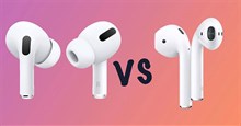 AirPods Pro hay AirPods 2 là tai nghe không dây tốt nhất dành cho bạn?