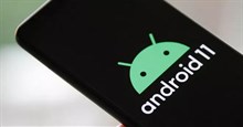 Android 11 gặp nhiều lỗi nghiêm trọng