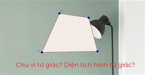 Công thức tính chu vi hình tứ giác, diện tích hình tứ giác