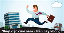 Nhảy việc cuối năm, nên hay không?