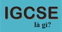 IGCSE là gì