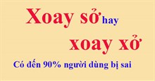 Xoay sở hay xoay xở mới đúng chính tả? Có đến 90% người dùng bị sai