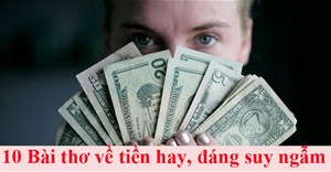 Những bài thơ về tiền hay và sâu sắc khiến bạn phải suy ngẫm