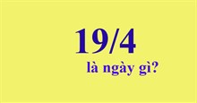 19/4 là ngày gì?