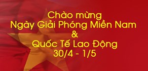 Câu nói hay về ngày 30/4, 1-5 hay và ý nghĩa
