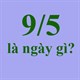 9/5 là ngày gì? Có sự kiện đặc biệt nào diễn ra vào ngày 9/5
