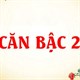 Căn bậc 2, cách tính căn bậc 2