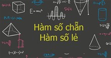 Hàm số chẵn là gì? Hàm số lẻ là gì?