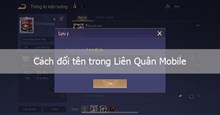 Liên Quân Mobile: Hướng dẫn đổi tên, nhận Thẻ đổi tên