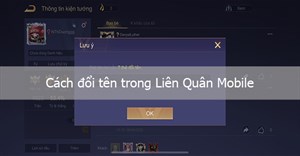 Liên Quân Mobile: Hướng dẫn đổi tên, nhận Thẻ đổi tên
