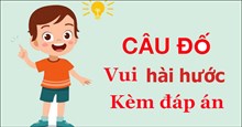 1000+ câu đố vui và đố mẹo hài hước có đáp án