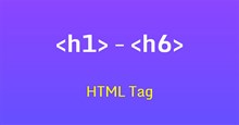 Thẻ HTML <h1> đến <h6>