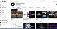 Apple chính thức có kênh YouTube tiếng Việt, sắp có Apple Store chính hãng?