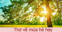 Thơ về mùa hè hay, gợi nhiều ký ức