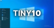 Tiny10 là gì? Cài đặt như thế nào?