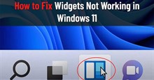Cách sửa lỗi widget không hoạt động trên Windows 11