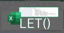 Cách sử dụng hàm LET: Thủ thuật Excel giúp giảm độ phức tạp của công thức xuống một nửa