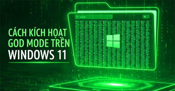 Hướng dẫn kích hoạt God Mode trên Windows 11
