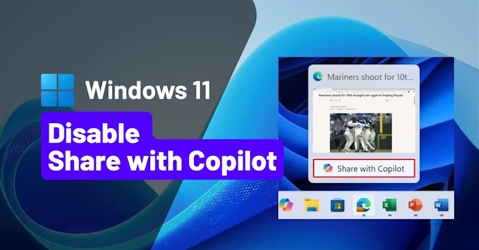 Cách tắt Share with Copilot trên Windows 11