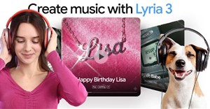 Thử ngay công cụ tạo nhạc từ lời nói và hình ảnh trên Gemini