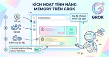 Cách bật tính năng Memory trên Grok giúp cá nhân hóa trợ lý AI của riêng bạn